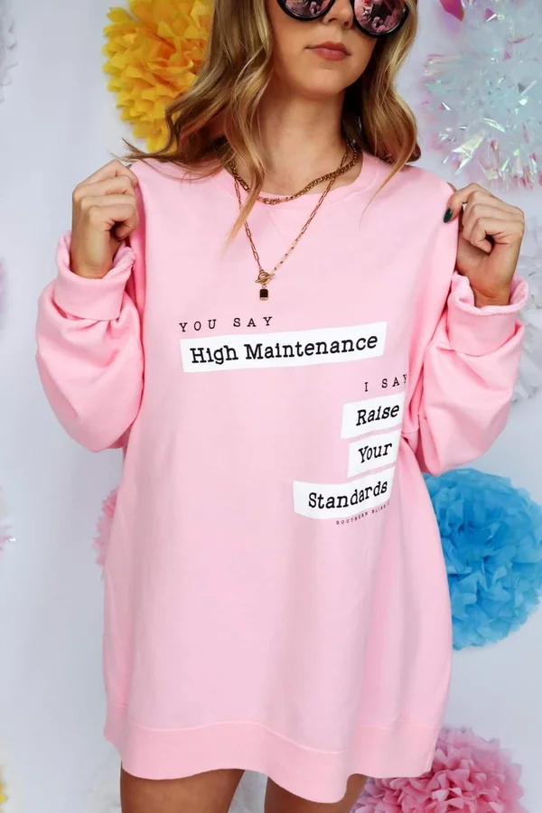 Raise Your Standards Pink Sweatshirt