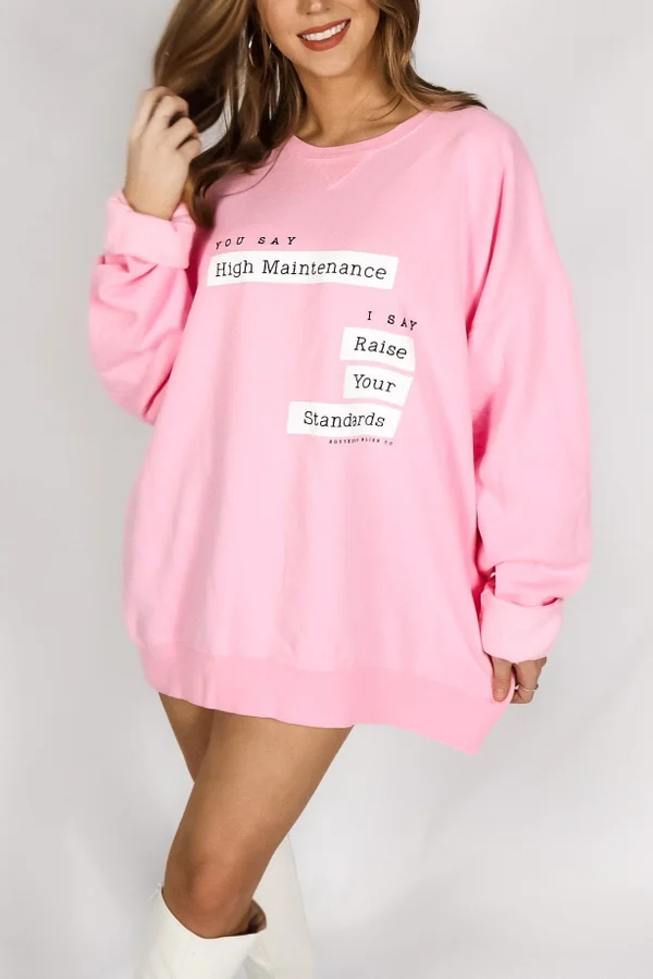 Raise Your Standards Pink Sweatshirt